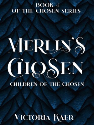 cover image of Merlin's Chosen Book 4 Children of the Chosen